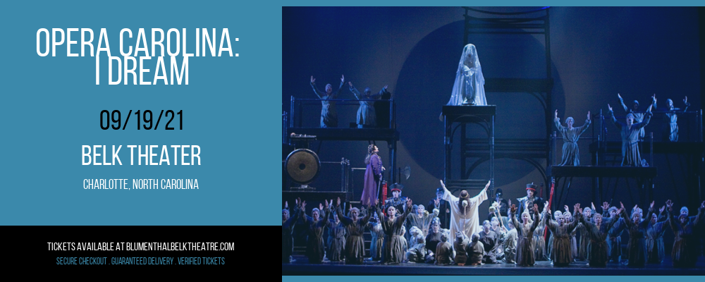 Opera Carolina: I Dream at Belk Theater