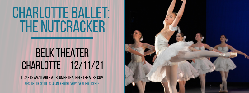 Charlotte Ballet: The Nutcracker at Belk Theater