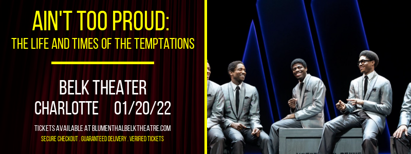 Ain't Too Proud: The Life and Times of The Temptations at Belk Theater