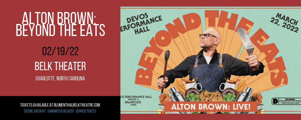 Alton Brown: Beyond The Eats at Belk Theater