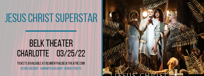 Jesus Christ Superstar at Belk Theater