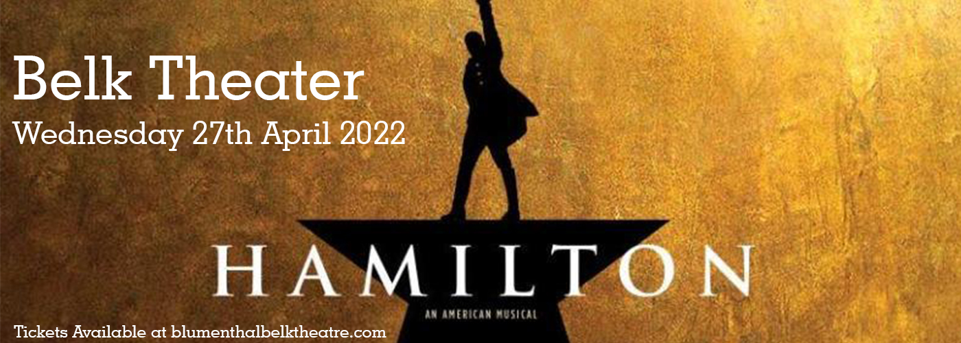 Hamilton at Belk Theater tickets Hamilton at Belk Theater