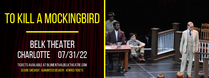 To Kill A Mockingbird at Belk Theater tickets To Kill A Mockingbird at Belk Theater