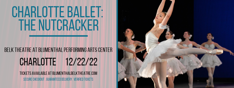 Charlotte Ballet: The Nutcracker at Belk Theater