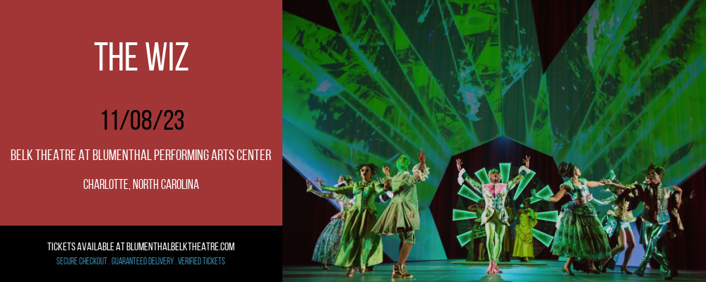 The Wiz at Belk Theatre at Blumenthal Performing Arts Center