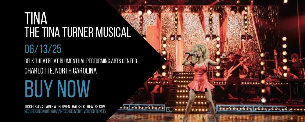 TINA at Belk Theatre at Blumenthal Performing Arts Center