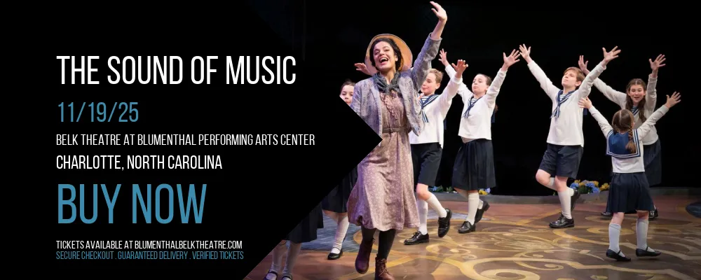 The Sound of Music at Belk Theatre at Blumenthal Performing Arts Center