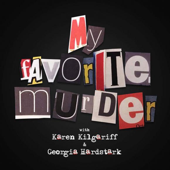 My Favorite Murder at Belk Theater