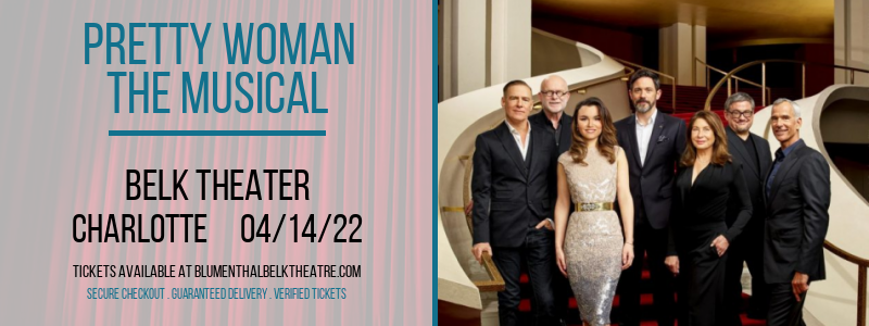 Pretty Woman - The Musical at Belk Theater tickets Pretty Woman - The Musical at Belk Theater