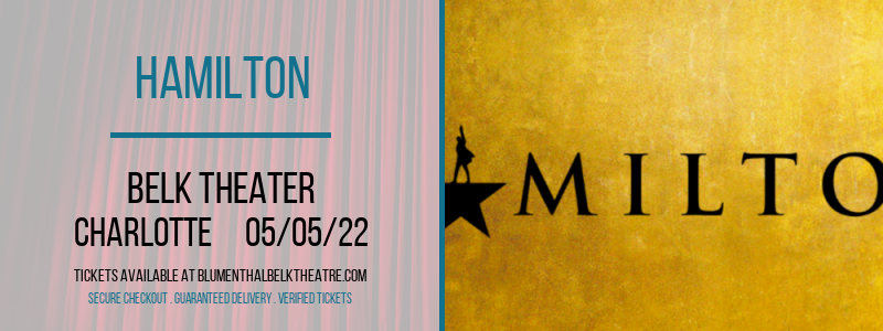 Hamilton at Belk Theater tickets Hamilton at Belk Theater