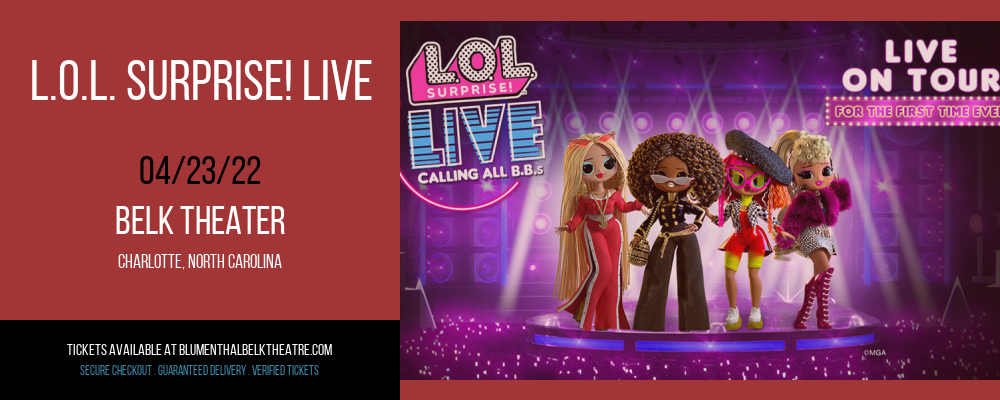 L.O.L. Surprise! Live [CANCELLED] at Belk Theater