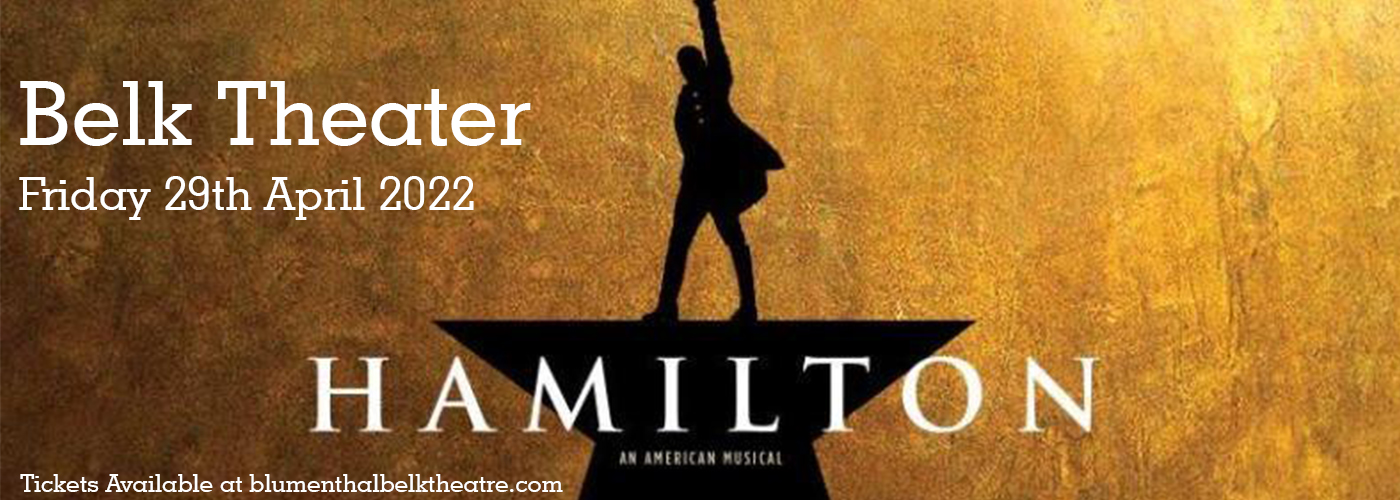 Hamilton at Belk Theater