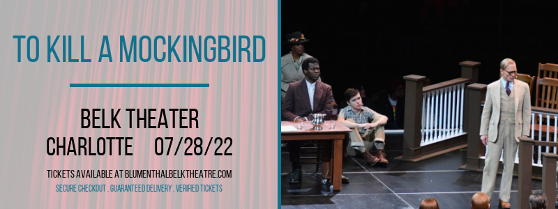 To Kill A Mockingbird at Belk Theater tickets To Kill A Mockingbird at Belk Theater