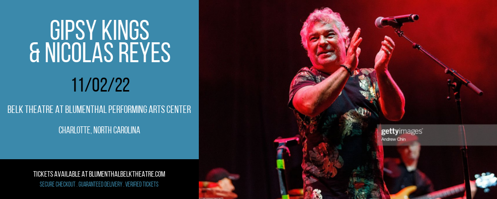 Gipsy Kings & Nicolas Reyes at Belk Theater