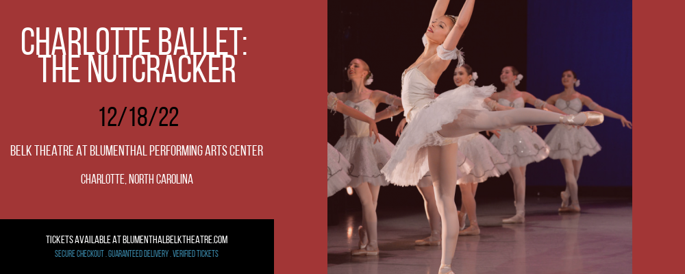 Charlotte Ballet: The Nutcracker at Belk Theater