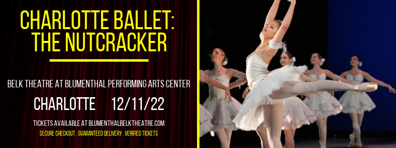 Charlotte Ballet: The Nutcracker at Belk Theater