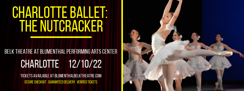 Charlotte Ballet: The Nutcracker at Belk Theater