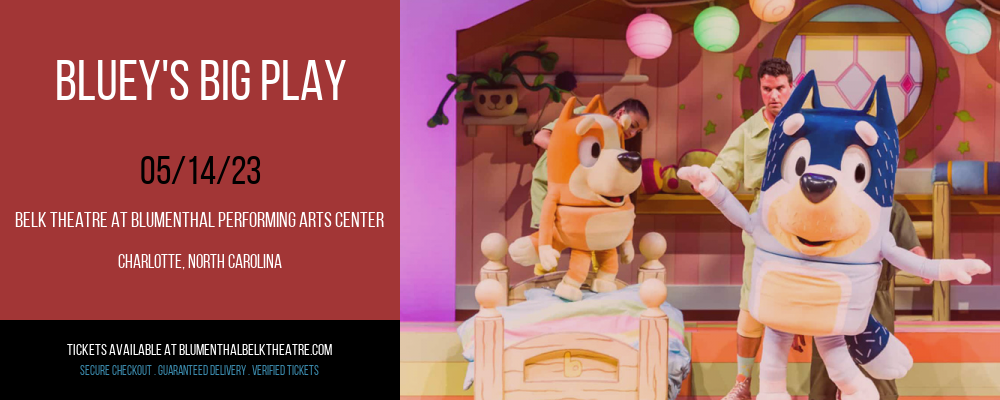 Bluey's Big Play at Belk Theater tickets Bluey's Big Play at Belk Theater