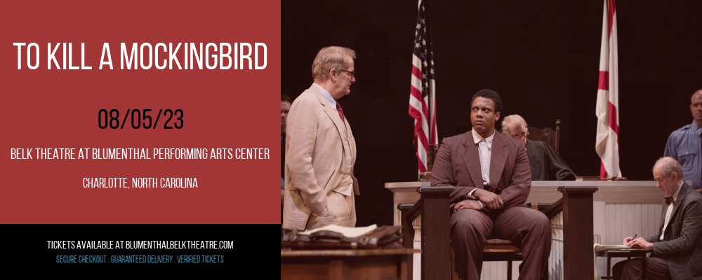 To Kill A Mockingbird at Belk Theater tickets To Kill A Mockingbird at Belk Theater