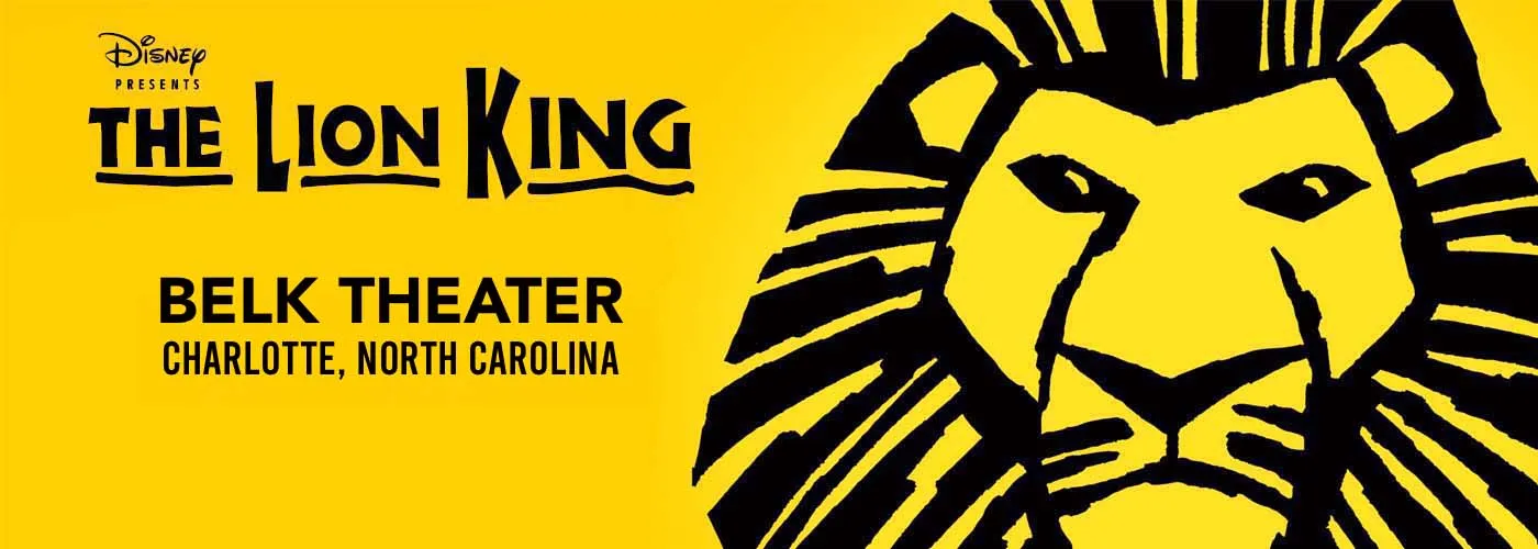 Lion King Musical Tickets | Belk Theater