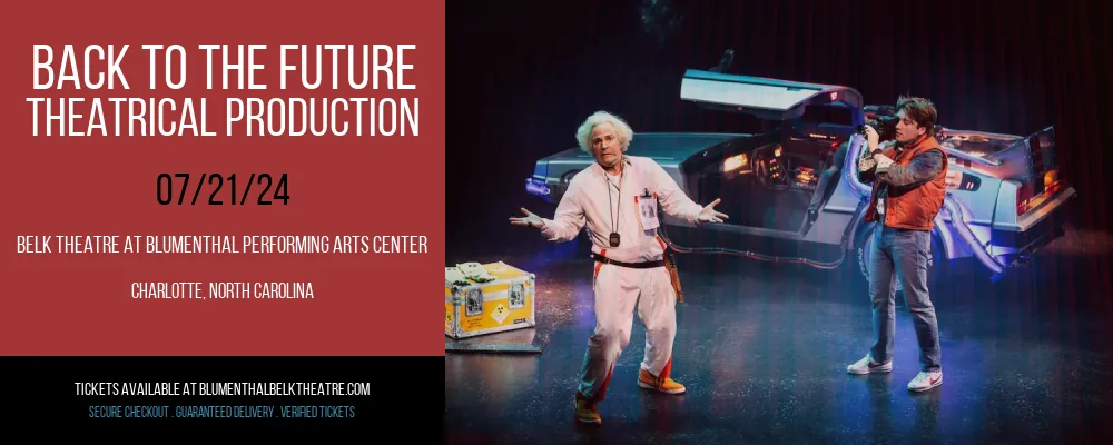 Back To The Future at Belk Theatre at Blumenthal Performing Arts Center