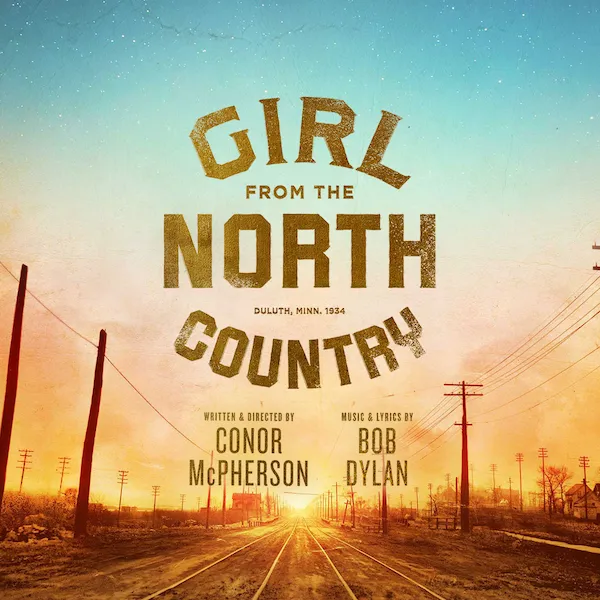 Girl From The North Country tickets